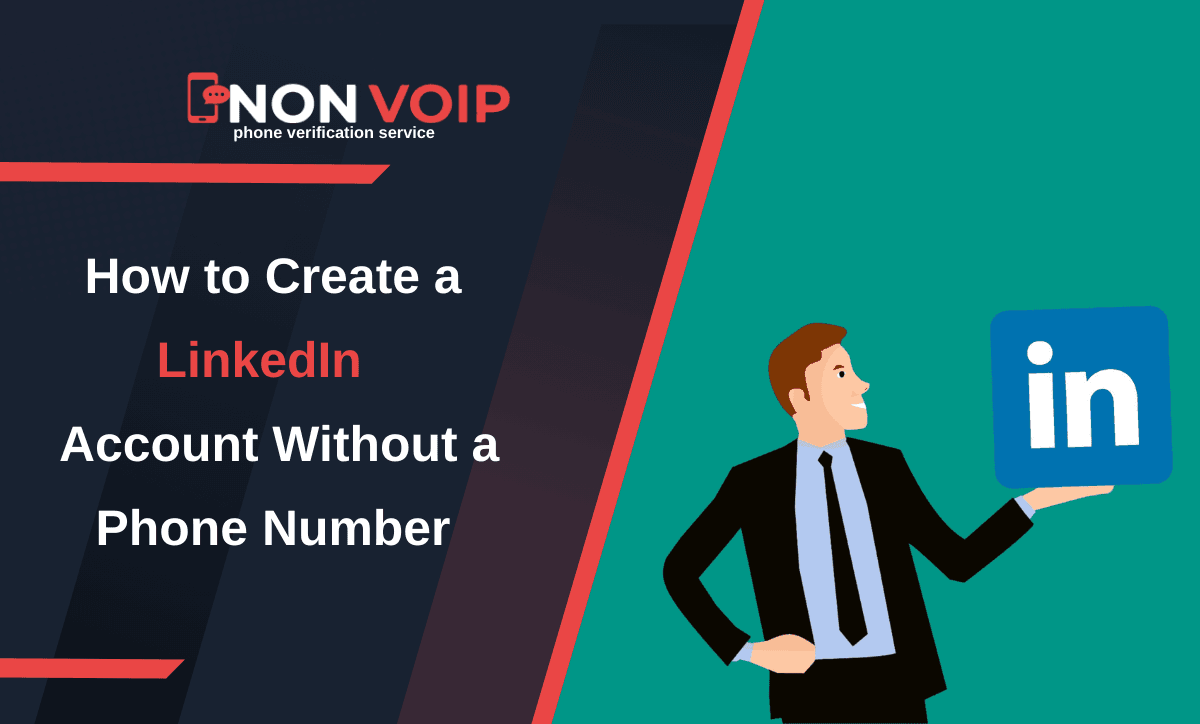 How to Create a LinkedIn Account Without a Phone Number?