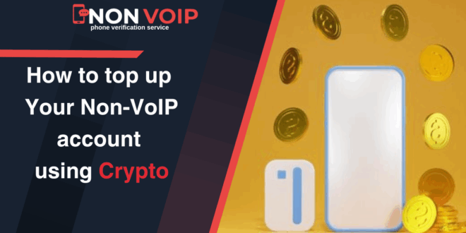 How to top up your Non-VoIP account using crypto
