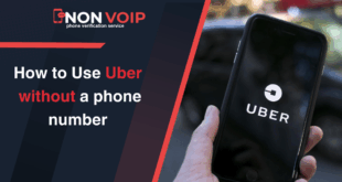 How to Use Uber without phone number with Non-VOIP in 2025