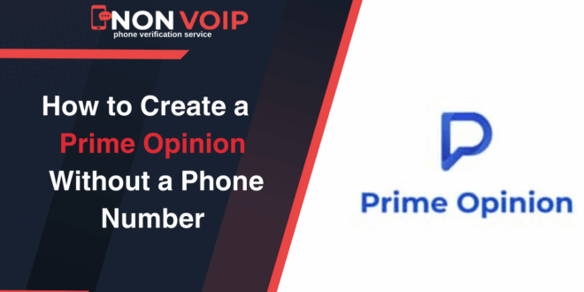 How to Create Prime Opinion Account Without Phone Number