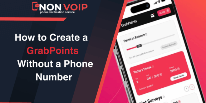 Steps to Create GrabPoints Account Without Phone Number with Non-Voip