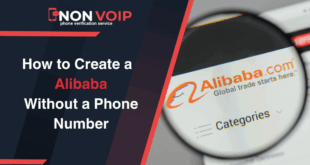 Steps to Create Alibaba Account Without Phone Number Using Non-Voip