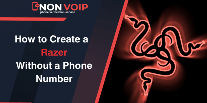 How to Create a Razer Account Without a Personal Phone Number