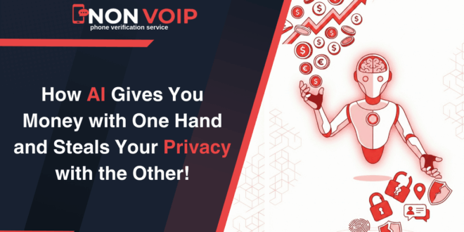 AI in 2025: How It Gives You Money with One Hand and Steals Your Privacy with the Other