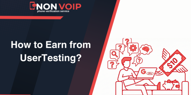 How to Earn from UserTesting $10 Every 20 Minutes?