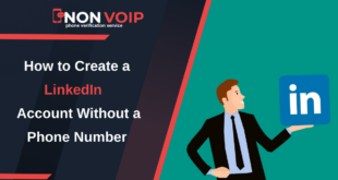 How to Create a LinkedIn Account Without a Phone Number?