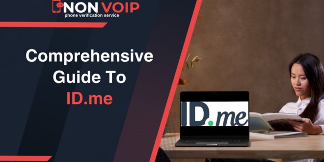 A Comprehensive Guide to ID.me and Non-VoIP Activation