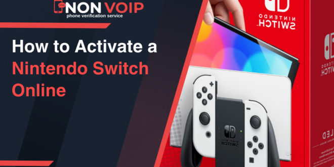 How to Activate a Nintendo Switch Online Account Using Non-VoIP Numbers