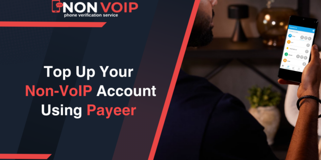 How to top up your Non-VoIP account using Payeer