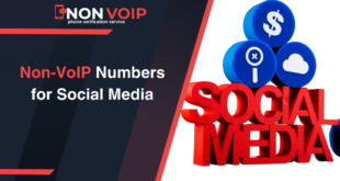 Non-VoIP Numbers for Social Media: A Comprehensive Guide to Secure and Verified Accounts