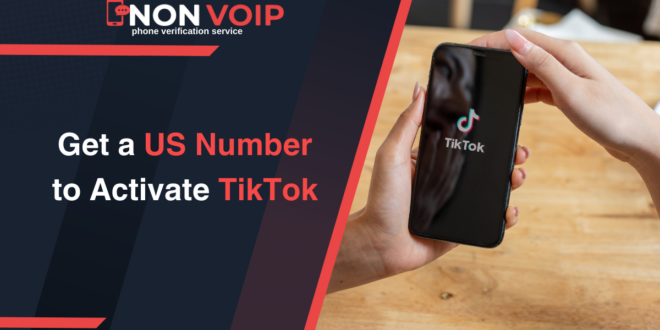 How to Get a US Number to Activate TikTok